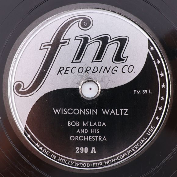 Bob M'Lada - Wisconsin Waltz / Arise My Darling - 10" 78 rpm FM Record 290 RARE - Picture 1 of 16